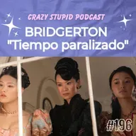 Bridgerton T4 E2 “ El tiempo suspendido”