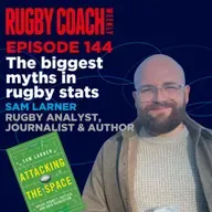 The biggest myths in rugby stats, with Sam Larner