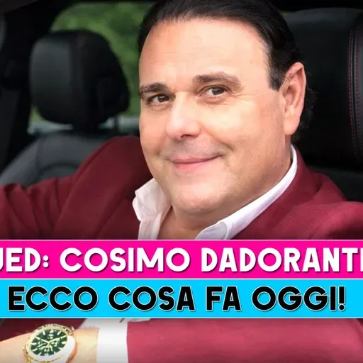 La nuova vita di Cosimo Dadorante: svolta inaspettata dopo Uomini e Donne!