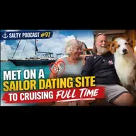 Met on SAILOR DATING SITE to Cruising Full-Time | Salty Podcast #91