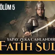 Yapay Zekayla Canlandırılmış | İstanbul Fatih'i Sultan Mehmet Han | B5