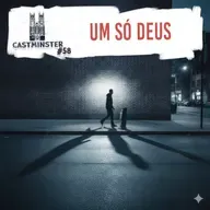 #58 - UM SÓ DEUS