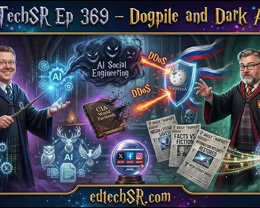 EdTechSR Episode 369: Dogpile and Dark Arts