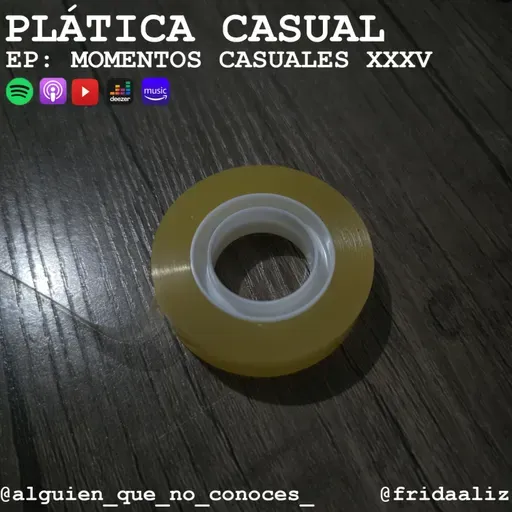 EP: MOMENTOS CASUALES XXXV
