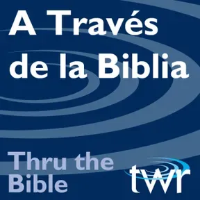 A Través de la Biblia @ ttb.twr.org/espanol