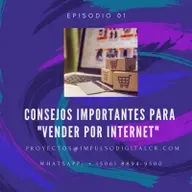 Episodio 01 | Consejos importantes para "Vender por Internet"