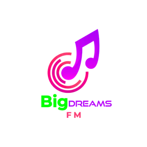BIG DREAMS FM