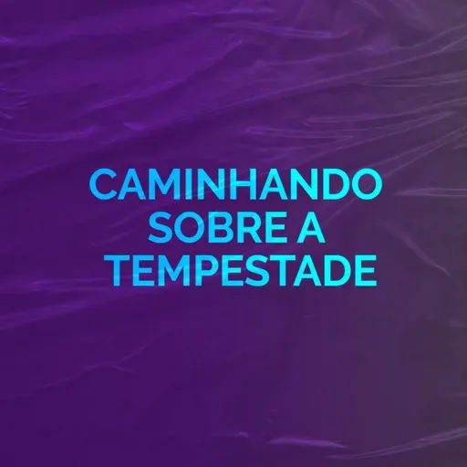Caminhando sobre a tempestade | Ministração Completa