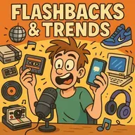 Flashbacks and Trends
