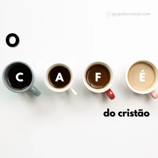 O café do cristão - Refletir Online