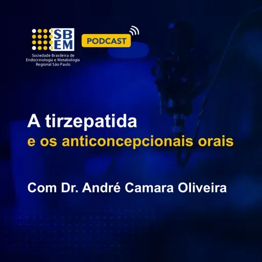 Tirzepatida e os anticoncepcionais orais