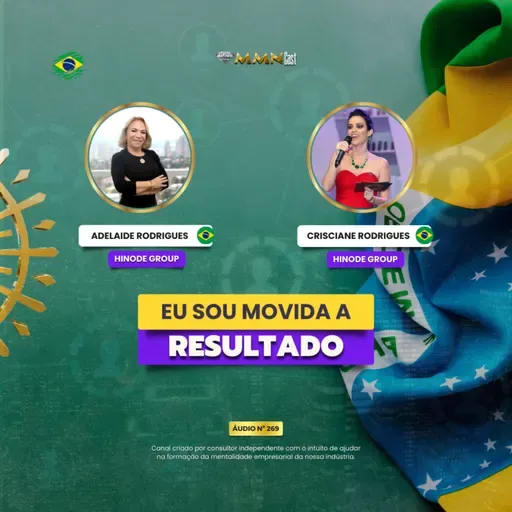 Eu Sou Movida a Resultados - Crisciane & Adelaide [Hinode] #269