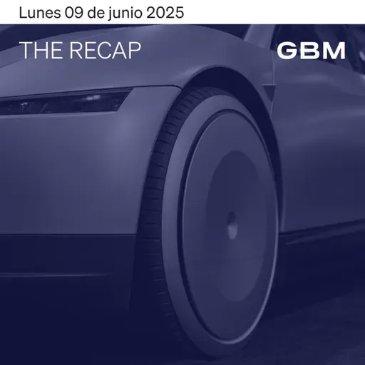 THE RECAP 09-06-25 | Los mercados en Estados Unidos cerraron mixtos y a la espera de avances en negociaciones comerciales