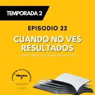 Cuando no ves resultados: cómo dejar que Jesús llene tu red
