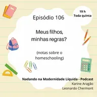 NML 106 - Meus filhos, minhas regras?
