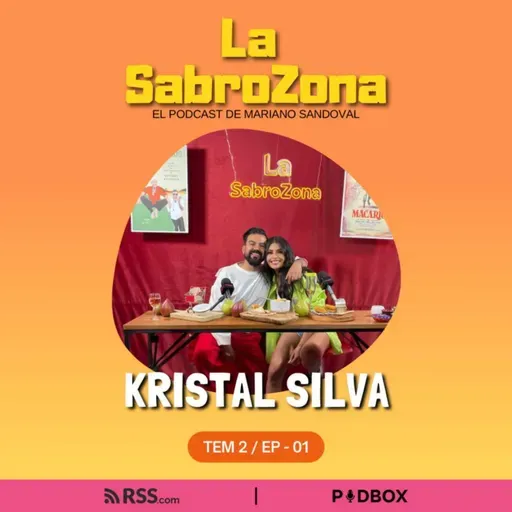 Kristal Silva en #LaSabroZona con Mariano Sandoval. T2 - EP1