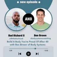 Build A Body You’re Proud Of After 40 with Ben Brown of Body Systems