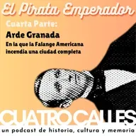 53| El Pirata emperador. Cuarta Parte: Arde Granada