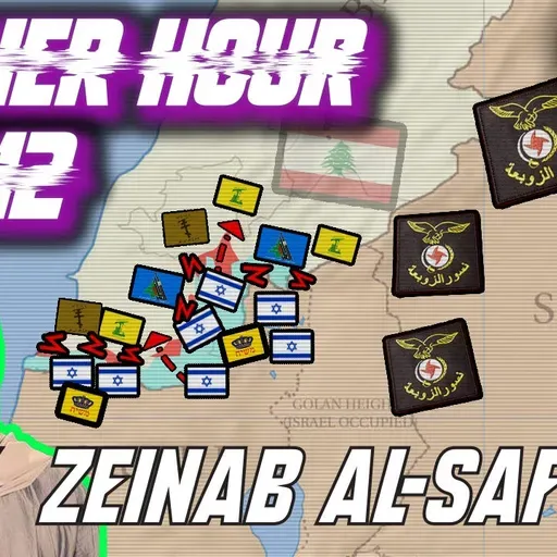 Ground War in Lebanon! Christians Fighting w/ Hezbollah, Iran/Yemen/Syria, & MORE w/ Zeinab al-Saffar! Aether Hour Ep. 112