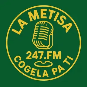 LA METISA247.FM