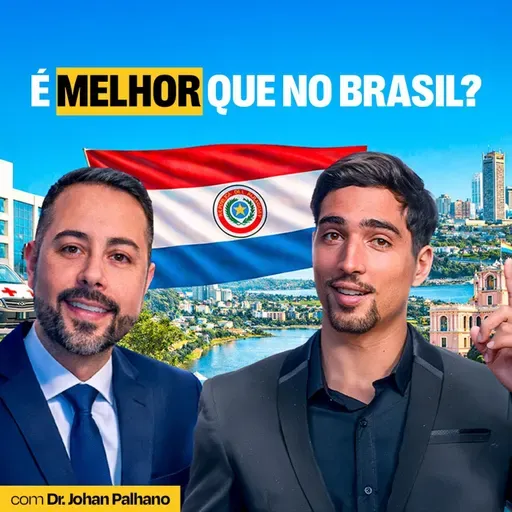 Como é a Saúde no Paraguai? com Dr. Johan Palhano