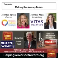 Making the Journey Easier | Helping Seniors Radio Podcast