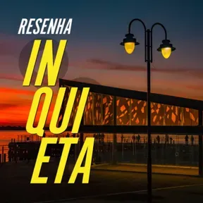Resenha Inquieta