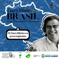 Darcy Ribeiro do Brasil #03