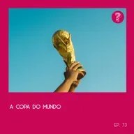 A copa do mundo - #73