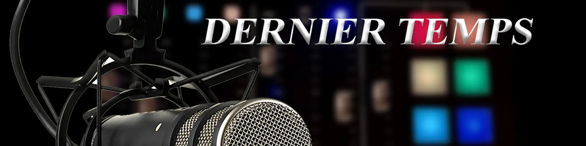RADIO TELE DERNIER TEMPS