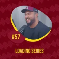 EPISÓDIO #57 - LOADING SERIES
