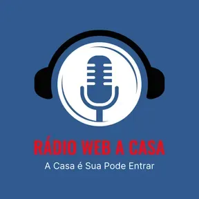 Rádio Web A Casa