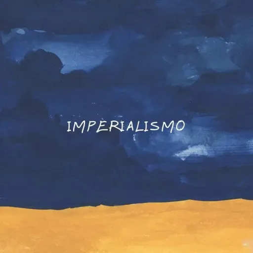 Hablemos de imperialismo