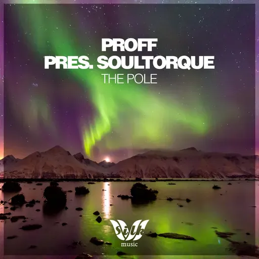 PROFF Pres. Soultorque - The Pole (Original Mix)