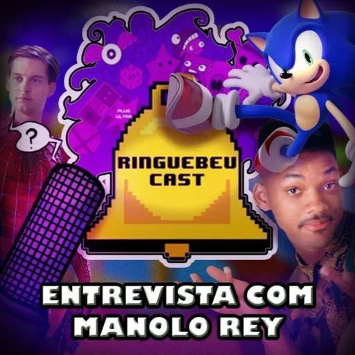 Entrevista com Manolo Rey - RingueBeu Cast 62
