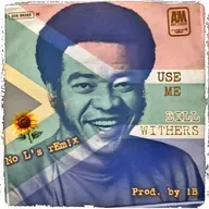 Bill Withers • UseMe ▪︎No L's! rEm!x▪︎