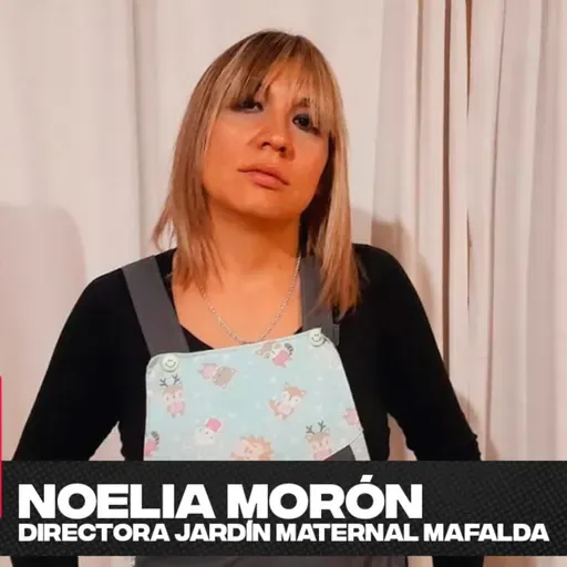 Noelia Morón – Directora Jardín Maternal #Mafalda