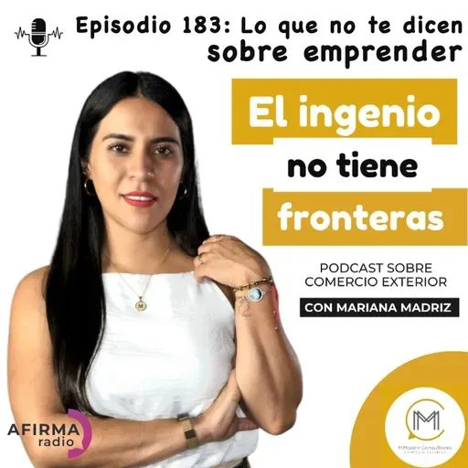Lo que no te dicen sobre emprender - Episodio 181