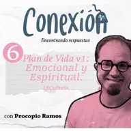 06. Plan de Vida v1. Emocional + Espiritual. - Conexión 