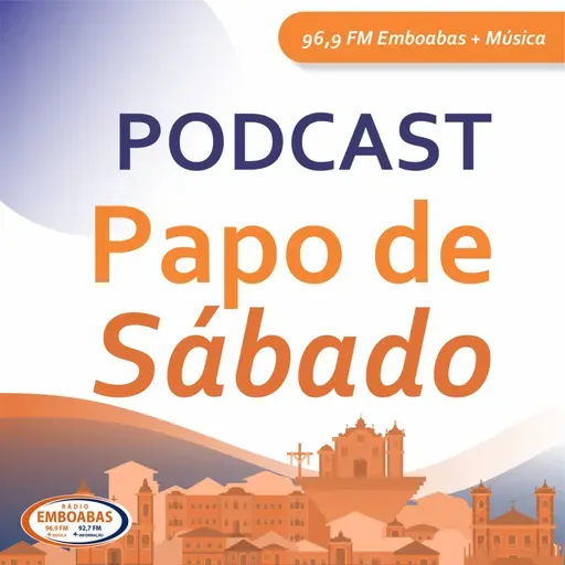 Podcast Papo de Sábado - 05/07/2025