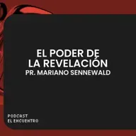 El Poder de la Revelación - Pr. Mariano Sennewald