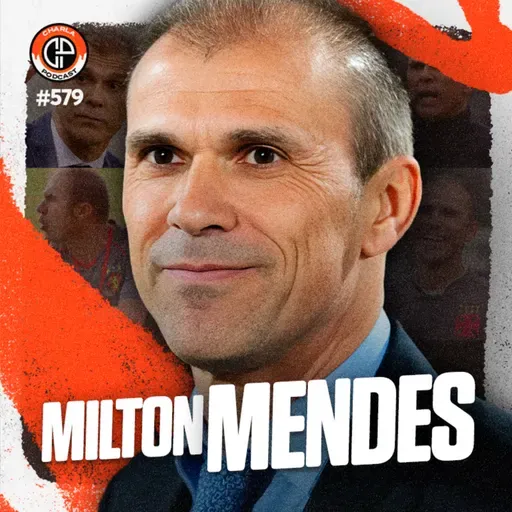 #579 - Milton Mendes [Técnico]