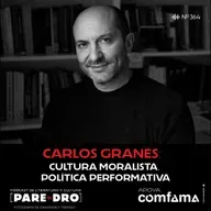 Carlos Granés: cultura moralista, política performativa