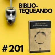 201 - División Entre Cero - Ted Chiang: ¿Qué pasa cuando los números no tienen sentido?