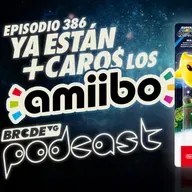 Ya están MÁS CAROS los AMIIBO - BRCDEvg Podcast 386