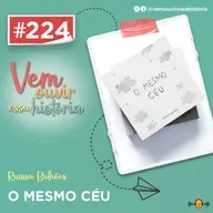 224: O Mesmo Céu