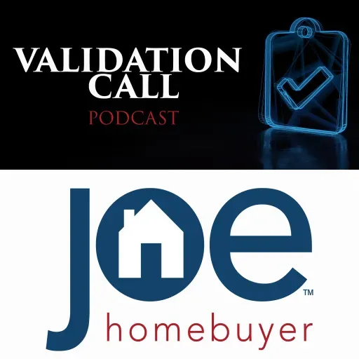 Validation Call with Tim Newcombe of Joe Homebuyer in Southern New Hampshire and Northern Massachusetts