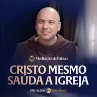 Cristo mesmo saúda a Igreja | (Mateus 28, 8-15) #2672 | Meditação da Palavra