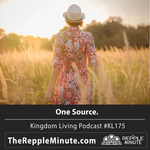 One Source | Kingdom Living Biblical Encouragement Podcast