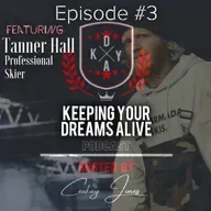 Episode #3 featuring Tanner Hall (Professional Skier / Winter Sports Icon)